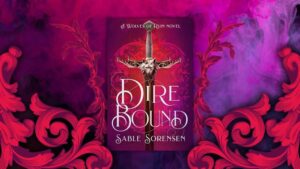 Direbound by Sable Sorensen — Magic, Morals & Mayhem
